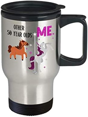 Unicorn Travel MUG Funny 50. rođendan Poklon Idea za žene 50 godina Jedinstveni gag pokloni za njezinu kafu