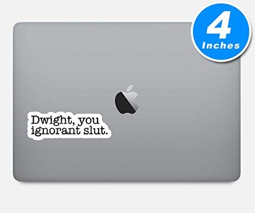 Dwight You Neznalica Slut naljepnica Naljepnice Naljepnice - 3 pakovanje - set od 2,5, 3 i 4 inčne laptop