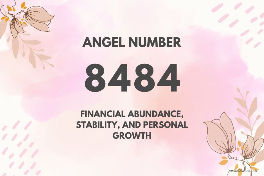 Angel Number 8484: A Powerful Symbol of Abundance and Positive Change