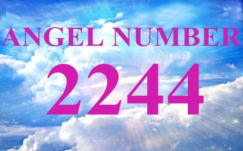 Why You Keep Seeing Angel Number 2244: A Guide to Its Spiritual Significance
