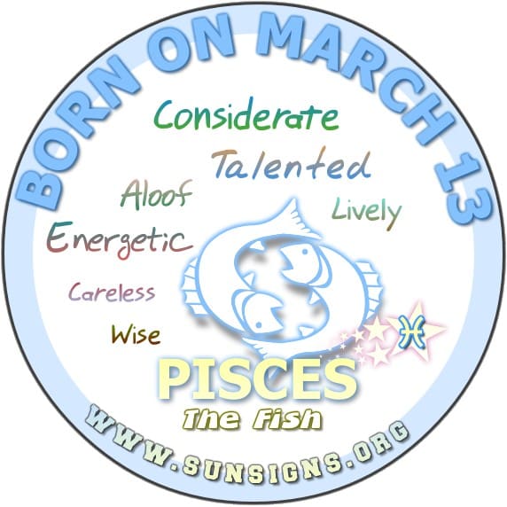 March 13 Character Traits: What Makes Pisces Born on This Day Unique
