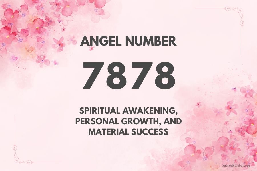 What Does Angel Number 7878 Mean? Unlock Spiritual Growth and Prosperity