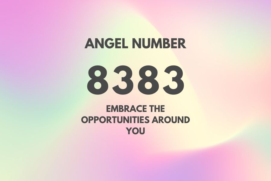 What Does Angel Number 8383 Mean? Discover Its Message of Prosperity and Love