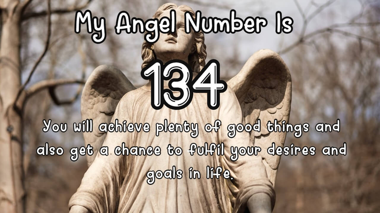 The Truth About 134 Angel Number: A Simple Guide