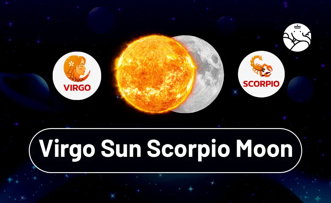 The Ultimate Guide to Scorpio Sun and Virgo Moon Sign