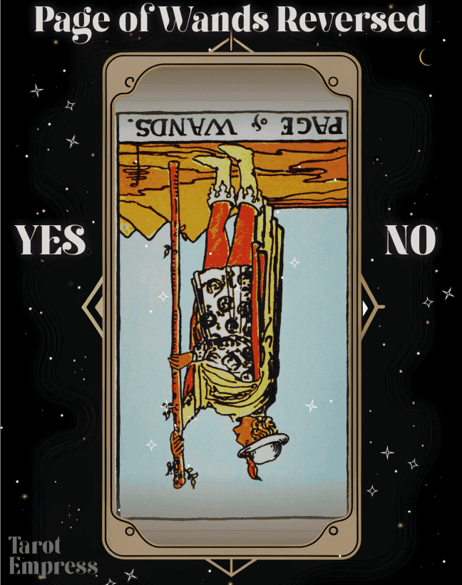 Confused by Page of Wands Reversed Yes or No? Get Clarity