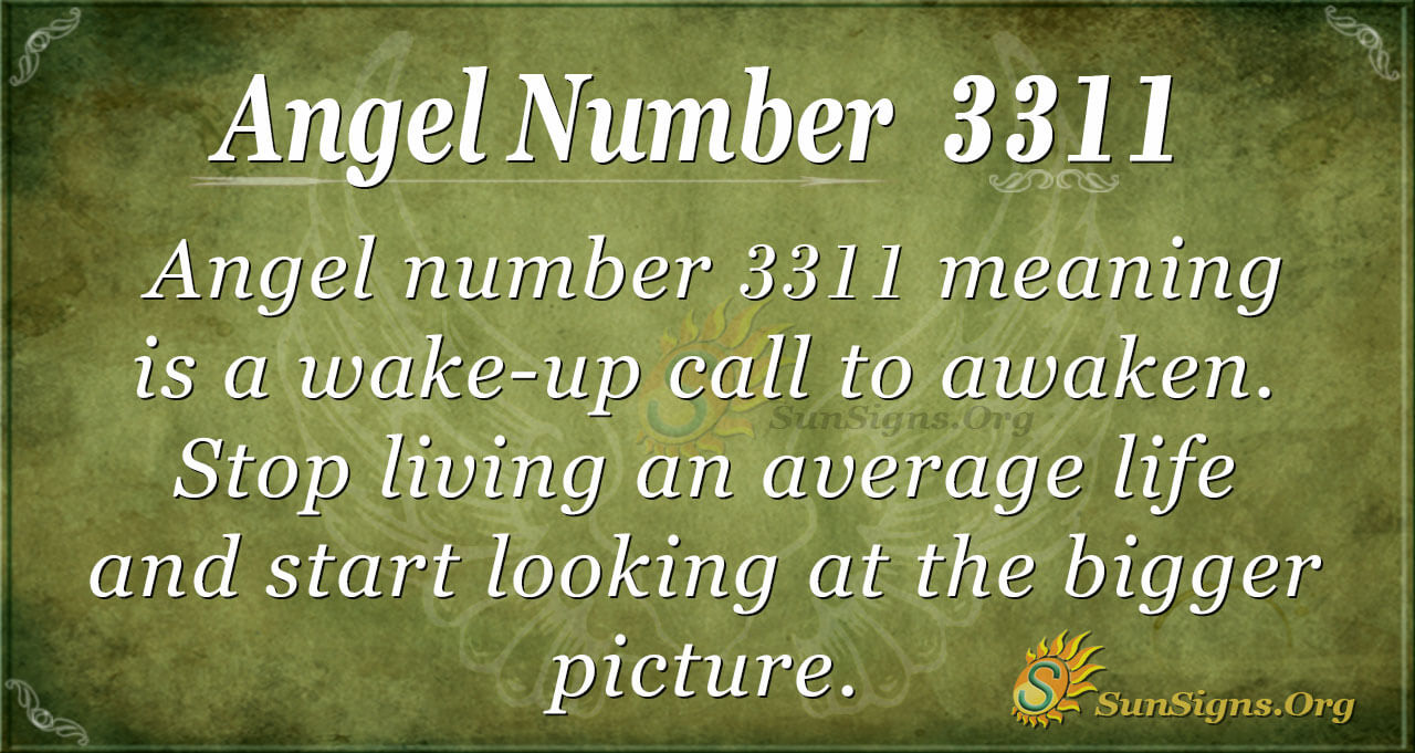Seeing 3311 Angel Number a Lot? Learn What It Means for Your Life!