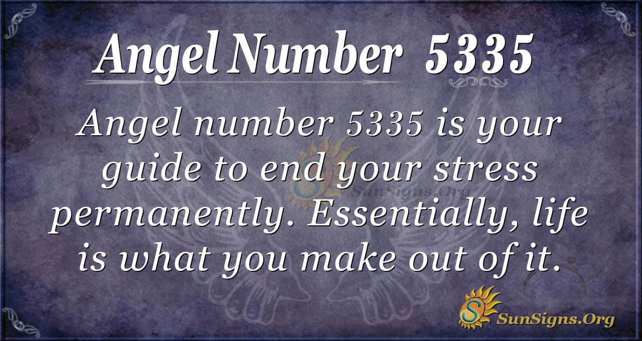 Seeing 5335 Angel Number a Lot? Its a Sign! Heres What it Means.