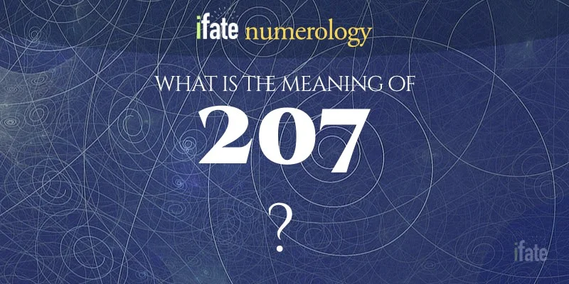 207 Meaning: What is It? Get a Clear Definition Now