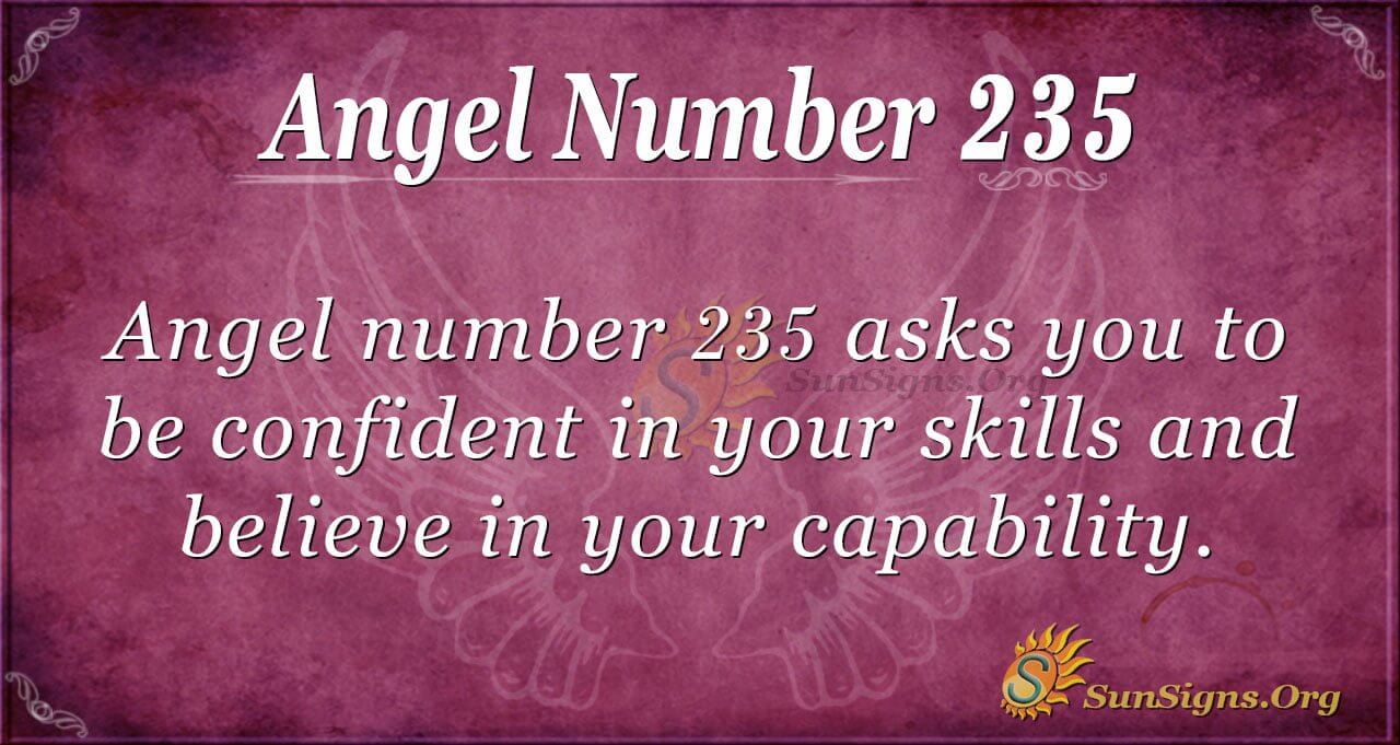 Seeing 235 Angel Number? Discover Its Secret Meaning And Symbolism Now!