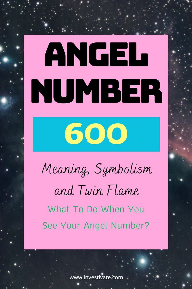 Seeing 600 Angel Number a Lot? Find Out What It Means for You!