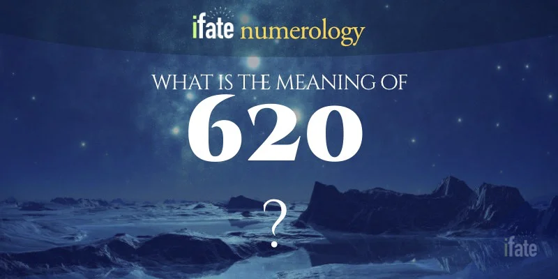 Whats the 620 Meaning? Heres a Quick and Simple Explanation for You!