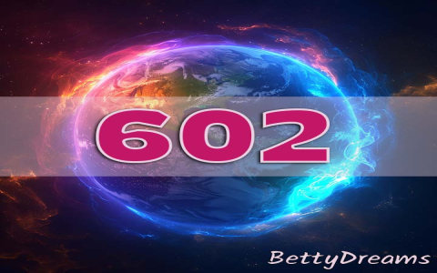 602 Meaning Decoded: Everything You Need to Know About This!