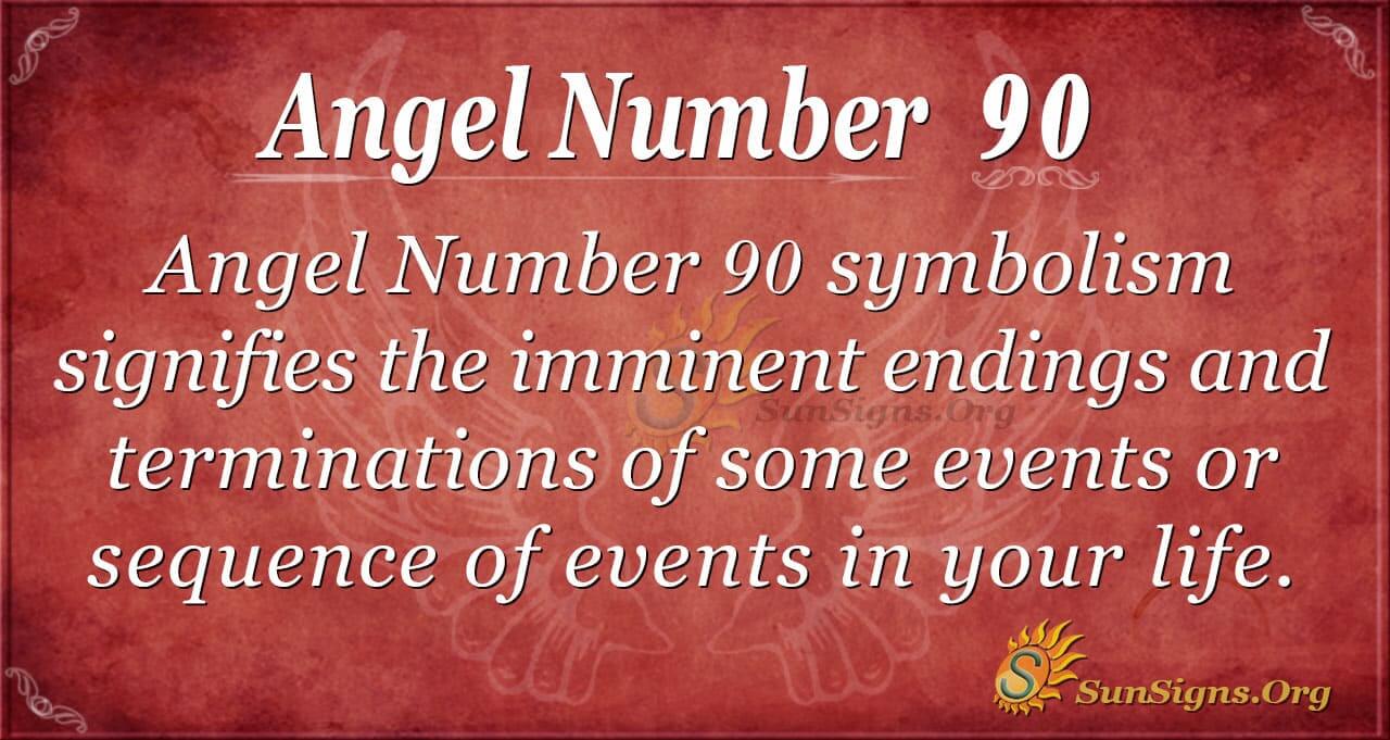 What Does 90 Mean? Everything You Need to Know.