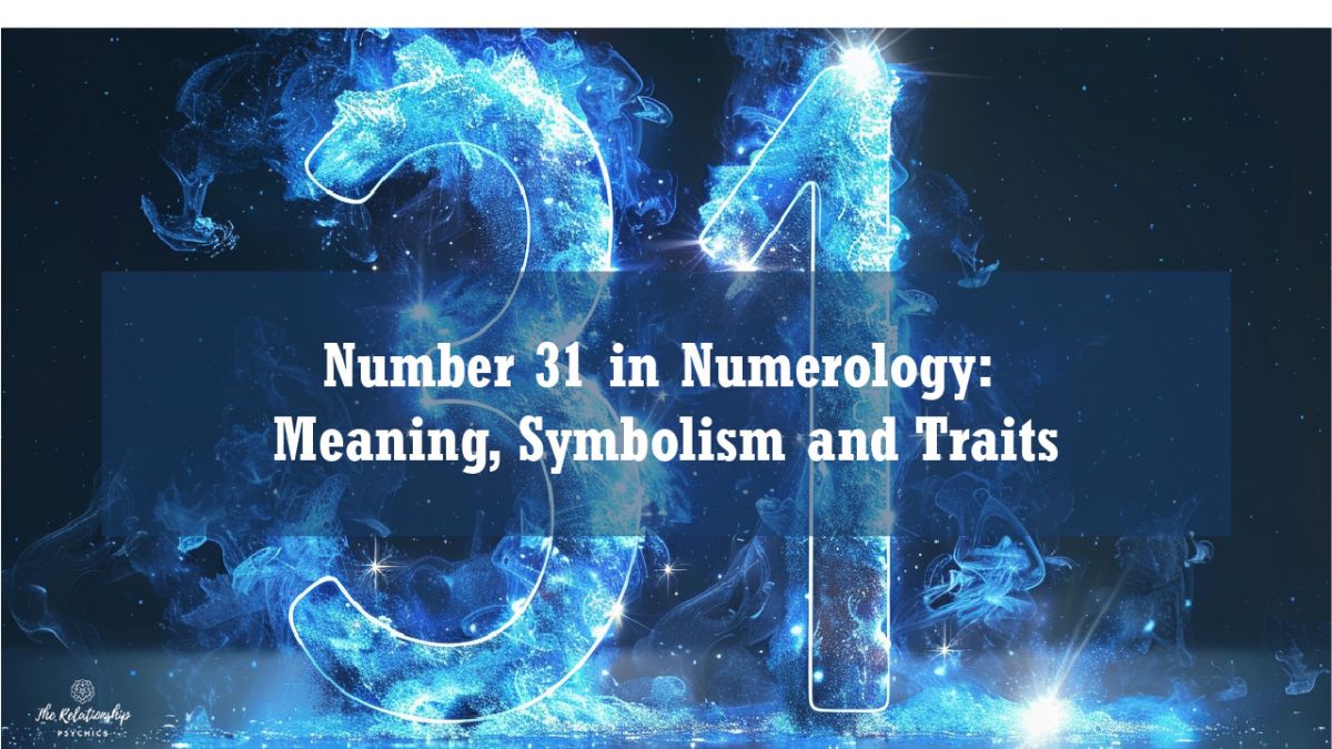 What is Numerology 31? Learn About This Number and its Effects on you