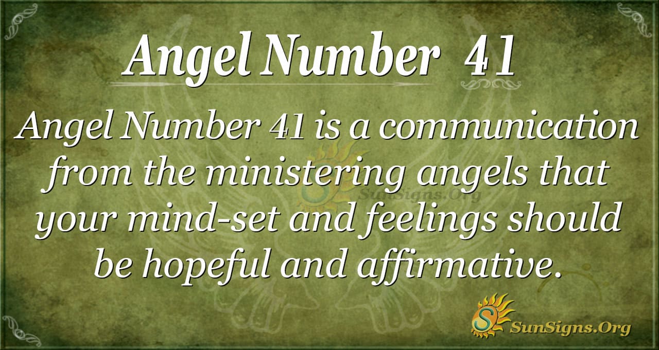 Why am I seeing angel number 41? You should know what this means.