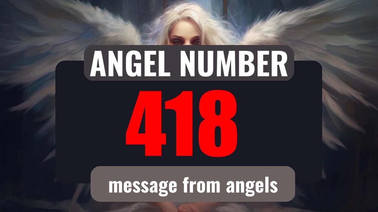Whats the 418 Angel Number Mean? Simple Guide to Its Secret Message!
