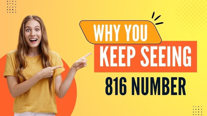 Get the 816 Meaning: Follow These Easy Steps to Know It