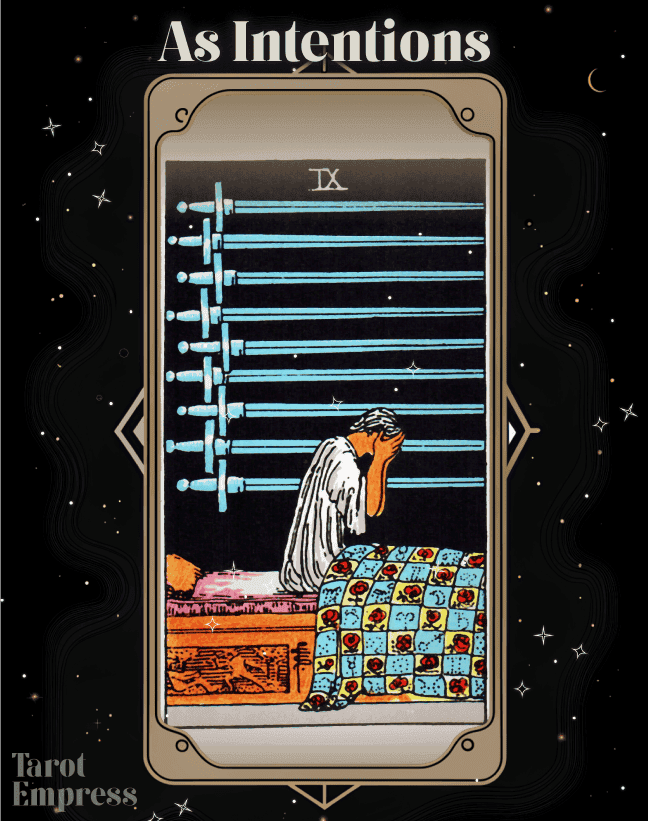 9 of Swords as Intentions: Learn How to Interpret This Card Quickly.