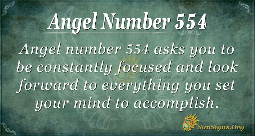 Angel number 554: A guide to understanding its spiritual meaning for your life journey