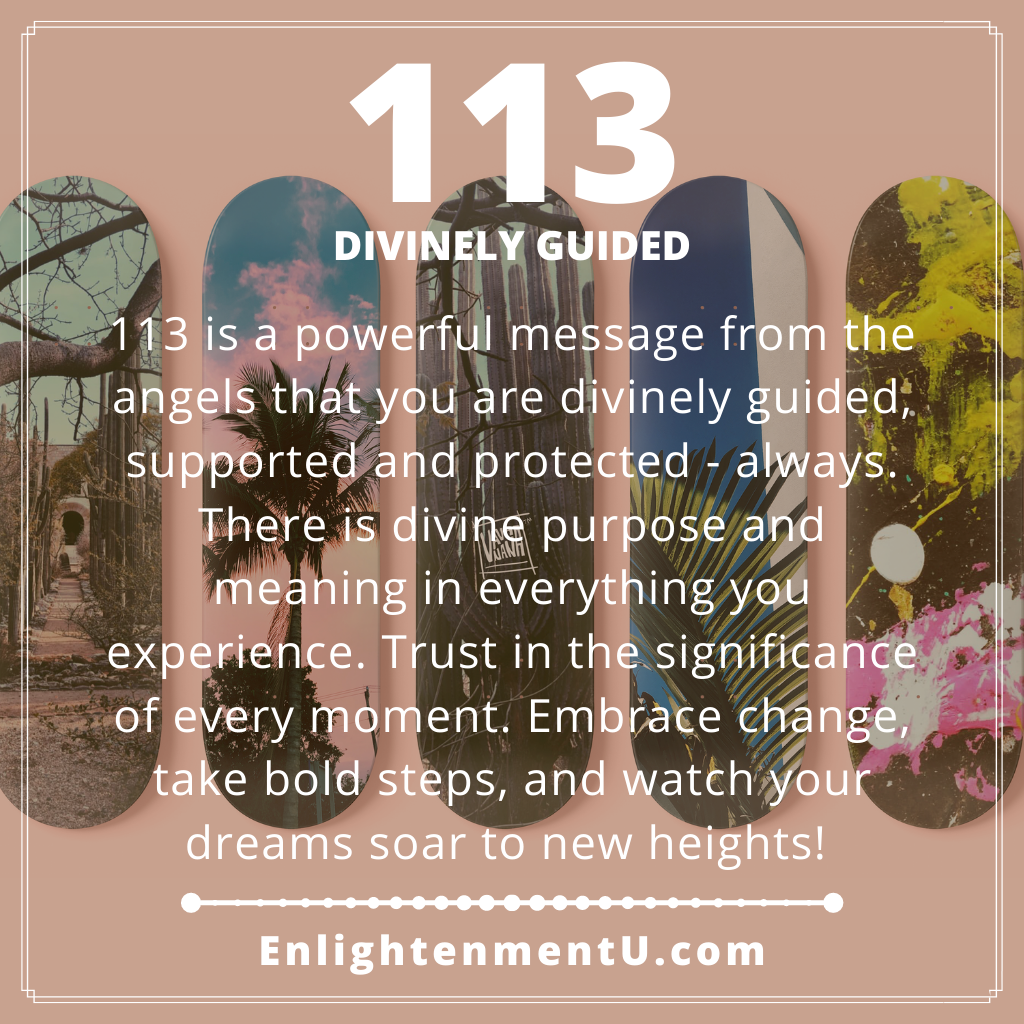 Angel Number 113: Your Guide To Understanding Its Powerful Meaning!