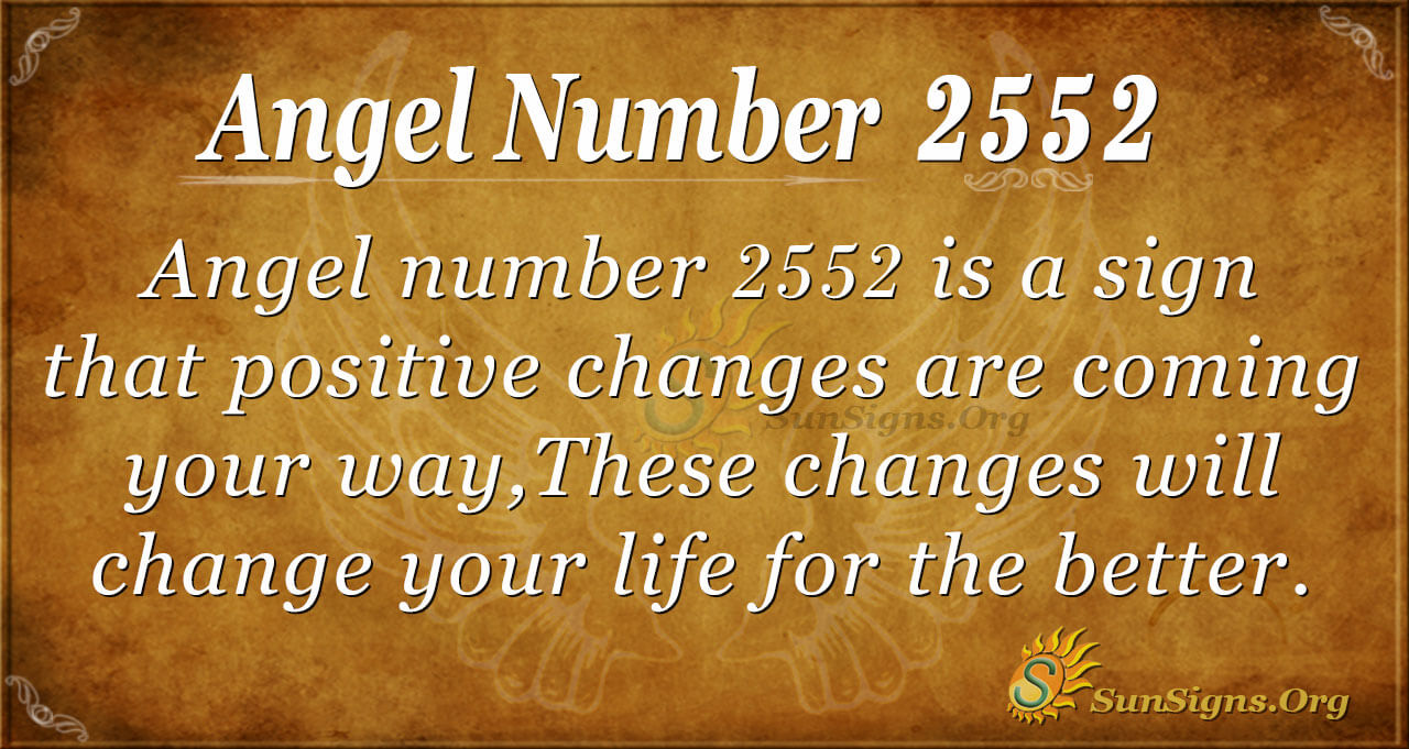 Decode 2552 Angel Number: Love, Career, and Life Changes!