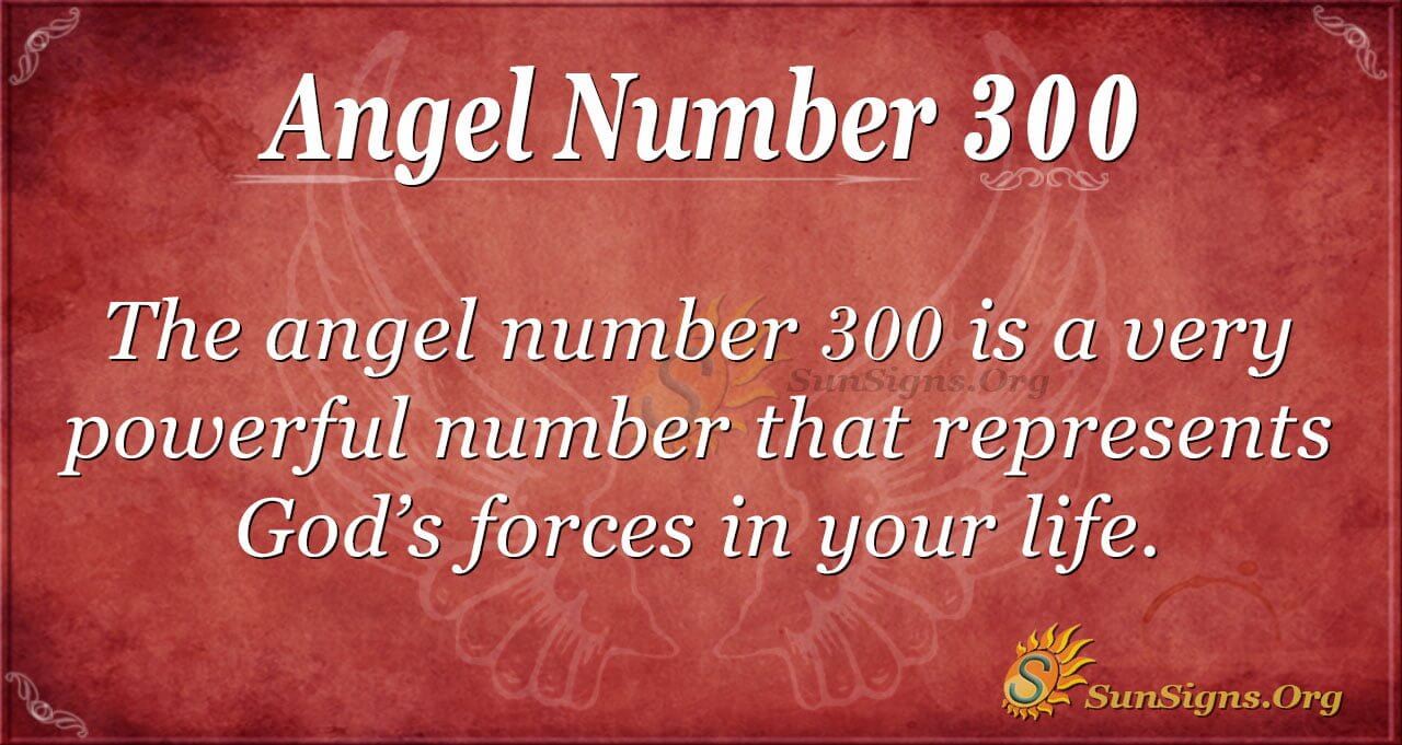Keep Seeing Angel Number 300? Here is What to Expect and Why!