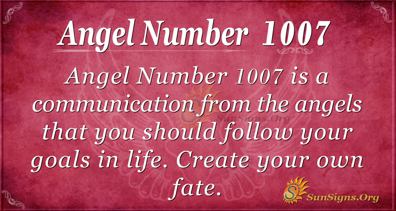 1007 Angel Number: Is This a Sign for Love or Career?