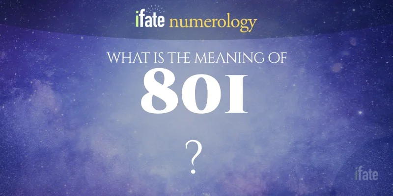 Confused About 801 Meaning? Get a Quick and Easy Guide.