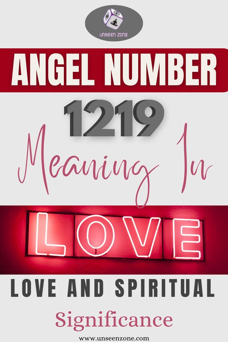 1219 Angel Number Love:Whats mean for you relationship?