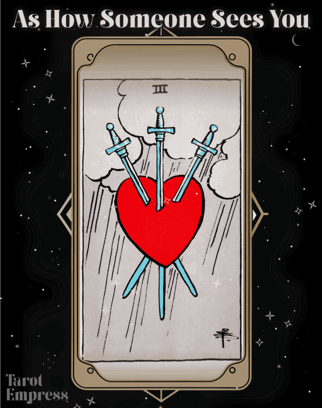3 of Swords as How Someone Sees You: Are You Seen as Hurting or Hurtful?