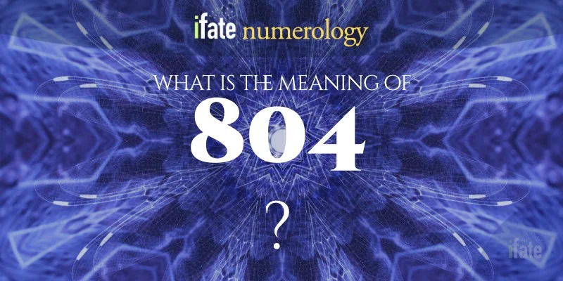 804 Angel Number Meaning: Simple Secrets Revealed for You!