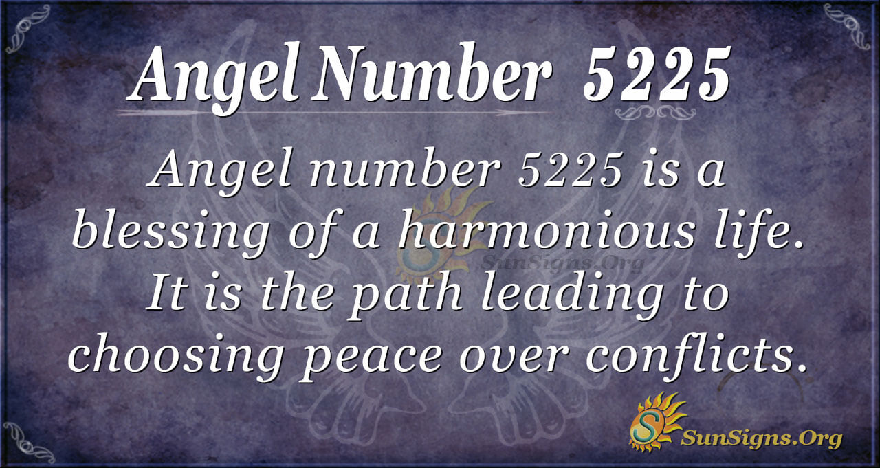What is 5225 angel number mean? A Quick and Easy Guide.
