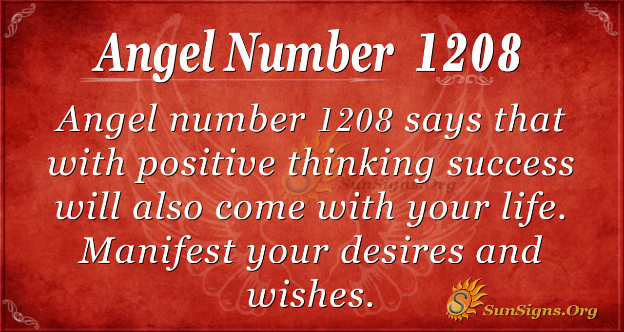 Seeing 1208 Angel Number? Find Out What It Means for YOU!