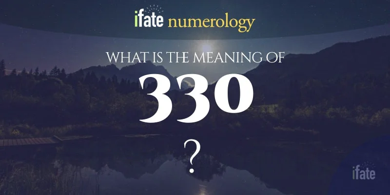 330 Meaning Explained: Your Quick and Easy Breakdown.