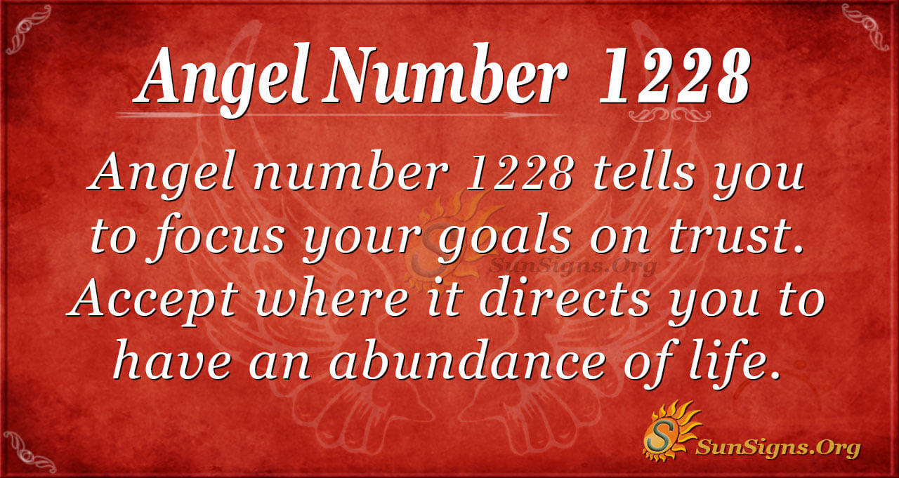 1228 angel number in love and life: Find out its impact!