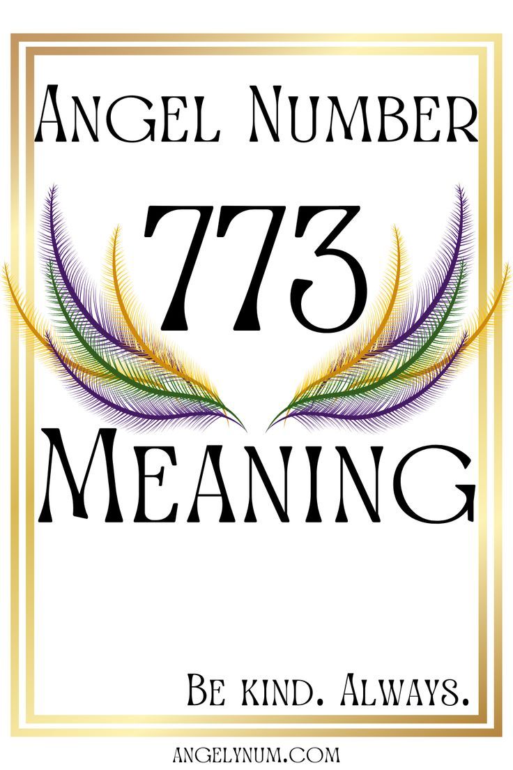 Angel Number 773: A Simple Guide to Its Meaning and Symbolism