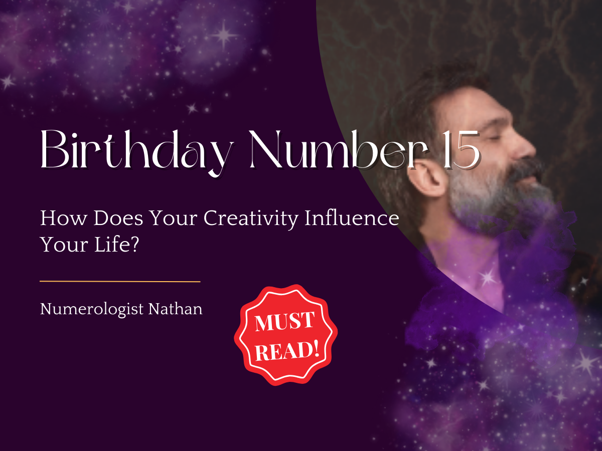 Numerology and the 15th: Day of Birth Impact(Find Your Strengths & Challenges)