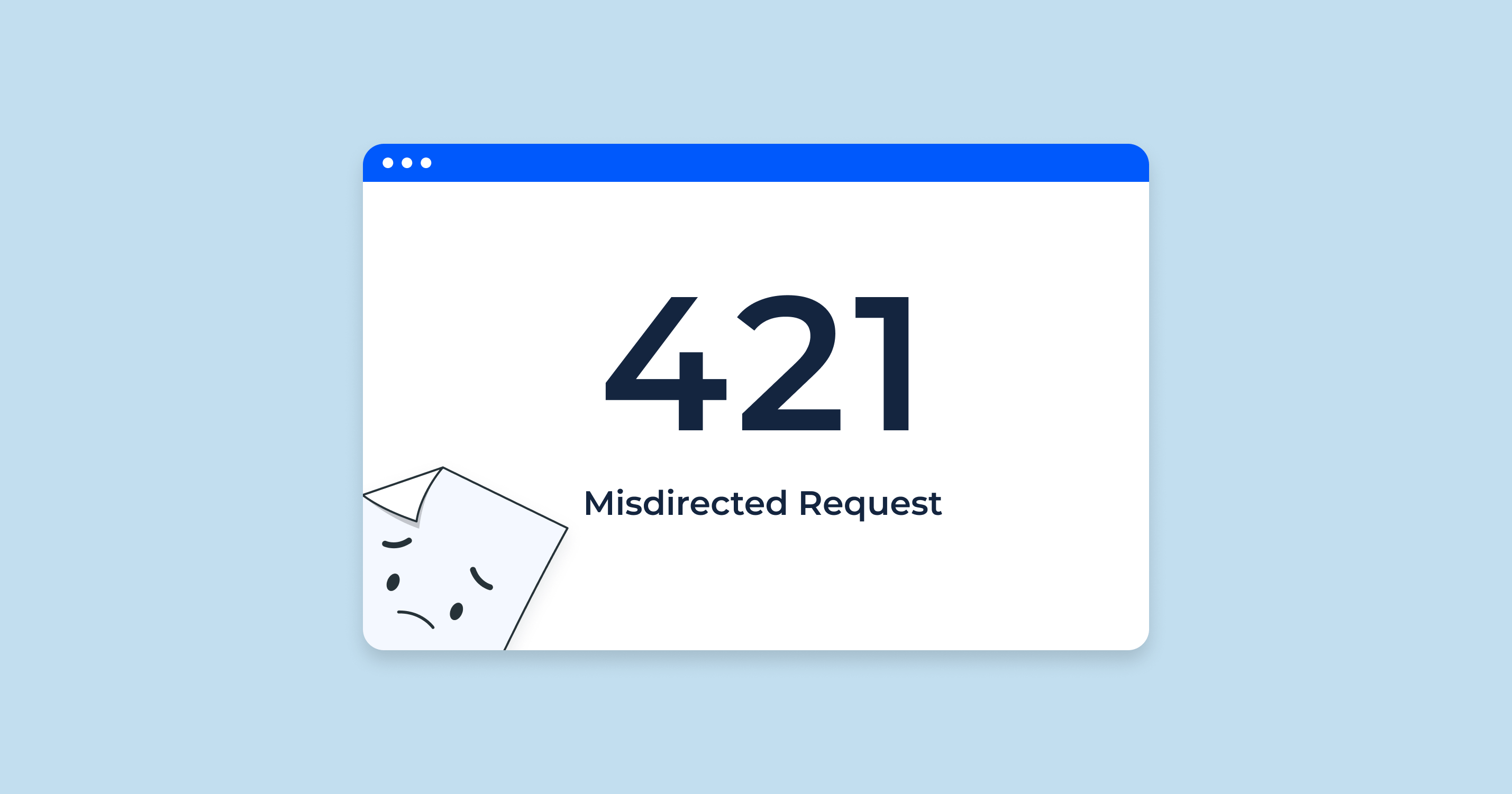 What Does 421 Mean? Find Out What This Common Web Server Error Code is.