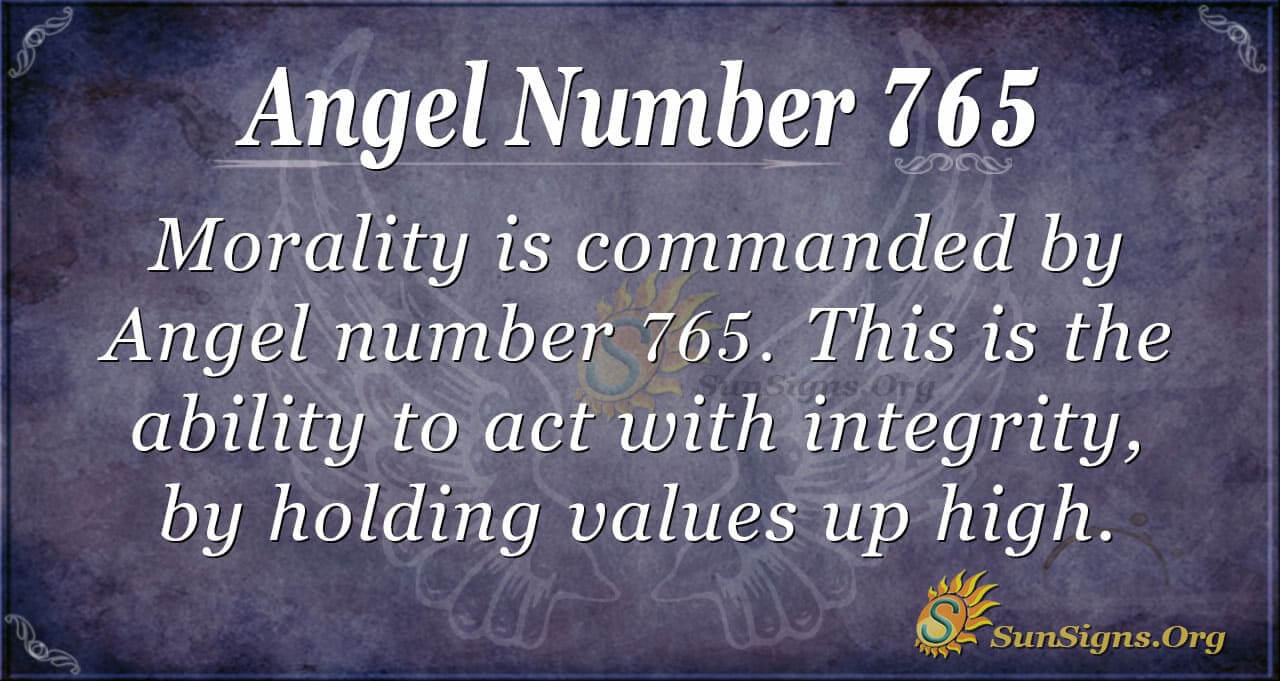 What is 765 Angel Number? Discover the Secret Meaning & Symbolism.