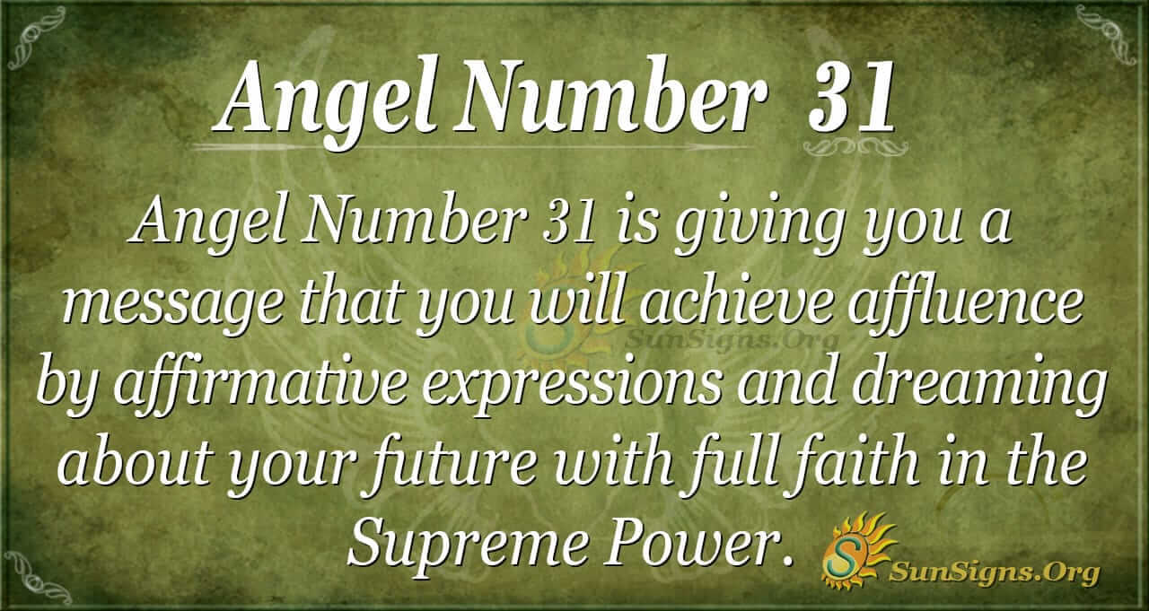 Number 31 Secrets: What Does the Number 31 Mean Spiritually and Symbolize?
